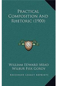 Practical Composition and Rhetoric (1900)