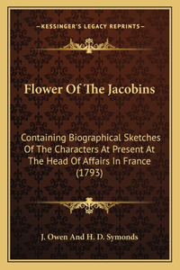 Flower Of The Jacobins
