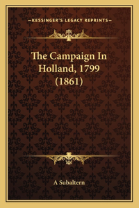 The Campaign In Holland, 1799 (1861)