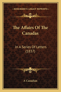 The Affairs Of The Canadas