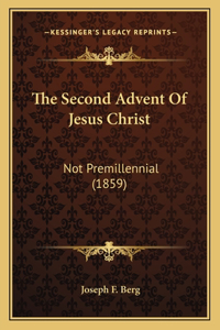 Second Advent Of Jesus Christ