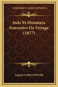 Inde Et Himalaya Souvenirs De Voyage (1877)
