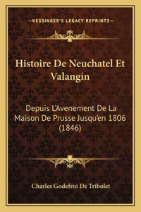 Histoire De Neuchatel Et Valangin