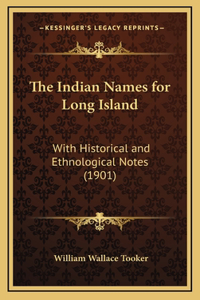The Indian Names for Long Island