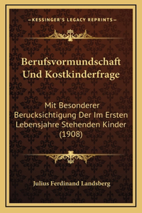 Berufsvormundschaft Und Kostkinderfrage