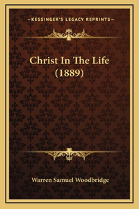 Christ In The Life (1889)