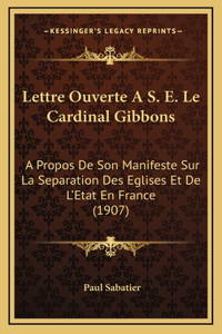 Lettre Ouverte A S. E. Le Cardinal Gibbons