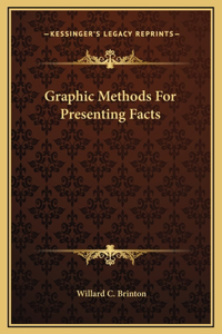 Graphic Methods For Presenting Facts