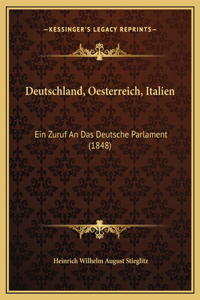 Deutschland, Oesterreich, Italien