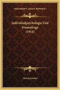 Individualpsychologie Und Frauenfrage (1914)