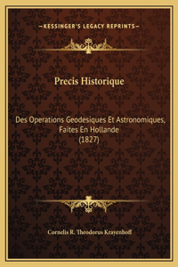 Precis Historique