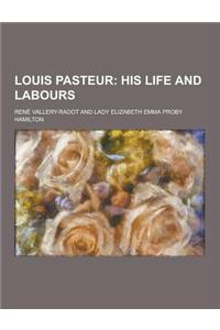 Louis Pasteur