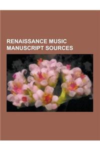 Renaissance Music Manuscript Sources