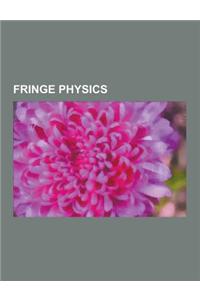 Fringe Physics