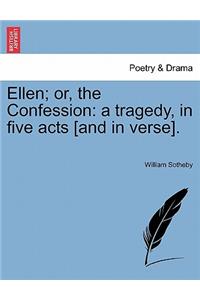 Ellen; Or, the Confession
