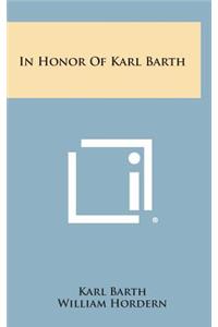 In Honor of Karl Barth
