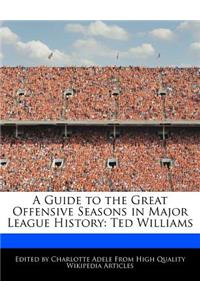 A Guide to the Great Offensive Seasons in Major League History