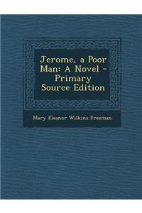 Jerome, a Poor Man