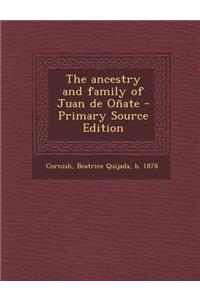 Ancestry and Family of Juan de Onate