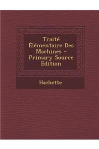 Traite Elementaire Des Machines