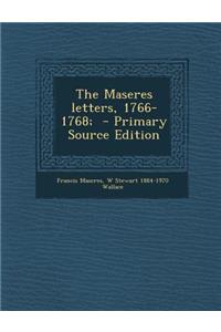 Maseres Letters, 1766-1768;