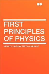 First Principles of Physics