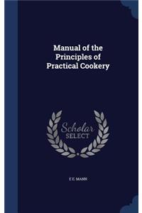 Manual of the Principles of Practical Cookery