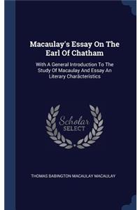 Macaulay's Essay On The Earl Of Chatham