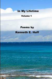 In My Lifetime Volume 1 - Poems