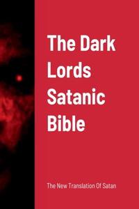 Dark Lords Satanic Bible