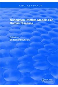 Nonhuman Primate Models For Human Diseases