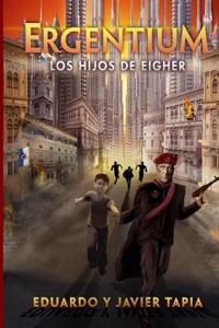 Los Hijos De Eigher (Ergentium)