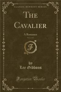 The Cavalier, Vol. 2 of 3