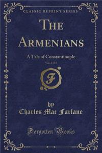 The Armenians, Vol. 2 of 3