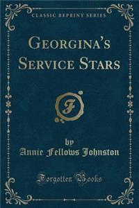 Georgina's Service Stars (Classic Reprint)