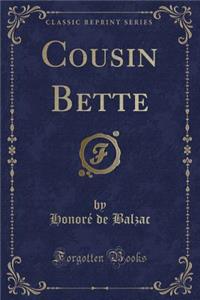 Cousin Bette (Classic Reprint)