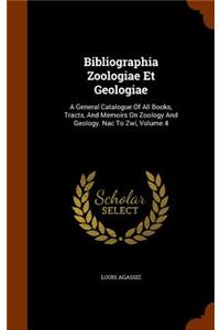 Bibliographia Zoologiae Et Geologiae