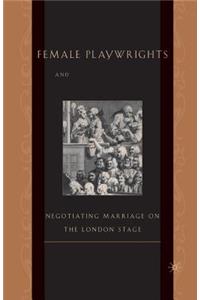 Female Playwrights and Eighteenth-Century Comedy