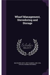 Wharf Management, Stevedoring and Storage