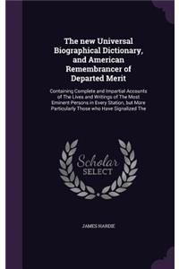 The New Universal Biographical Dictionary, and American Remembrancer of Departed Merit