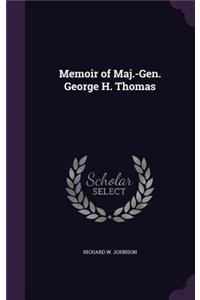Memoir of Maj.-Gen. George H. Thomas