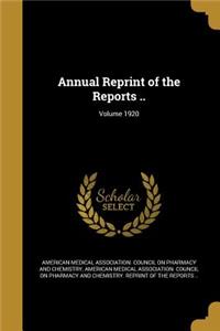 Annual Reprint of the Reports ..; Volume 1920