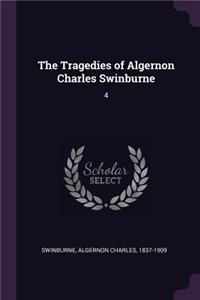 Tragedies of Algernon Charles Swinburne