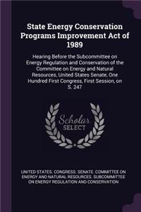 State Energy Conservation Programs Improvement Act of 1989