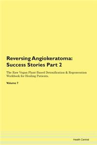 Reversing Angiokeratoma