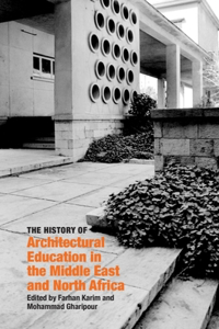 History of Architectural Education in the Middle East and North Africa