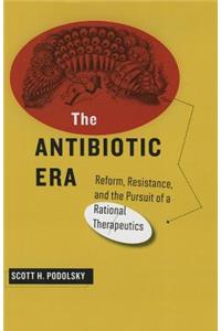 The Antibiotic Era