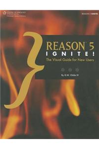 Reason 5 Ignite!