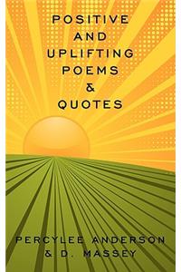 Positive and Uplifting Poems & Quotes