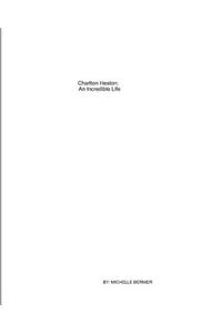 Charlton Heston: An Incredible Life!